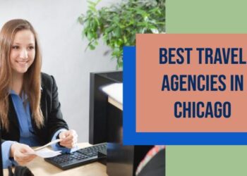 5 Best Travel Agencies In Chicago (2025)